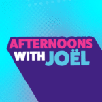 Afternoons with Joel - 100.1 GO FM